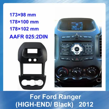2Din Auto Fascias Stereo Rádio Panel Rám Dash Držiak Pre Ford Ranger 2012 HIGH-END Čierne Auto refitting DVD rám Multimediálne fascia