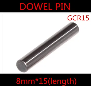10pcs/veľa Kvalitných 8 x 15 mm 8*15 mm 8 mm GGr15 Ložiskovej Ocele Kolo Dowel Pin Dĺžka 15 mm
