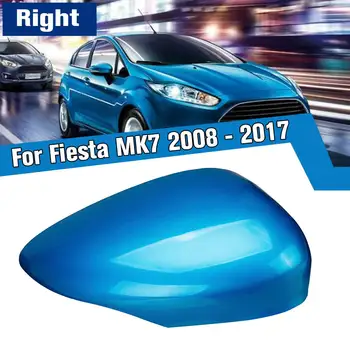 1PCS Právo Modrá Krídlo Dverí, Spätné Zrkadlo Pokrytie Pre Ford, pre Fiesta MK7 2008 2009 2010 2011 2012 2013 2016 2017