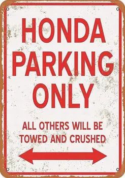 Honda Parkovanie Len Tin Prihlásiť Vintage Stene Plagát Retro Železa Maľovanie Kovových Doska Plech Na Bar, Kaviareň Garáž Domov Darček