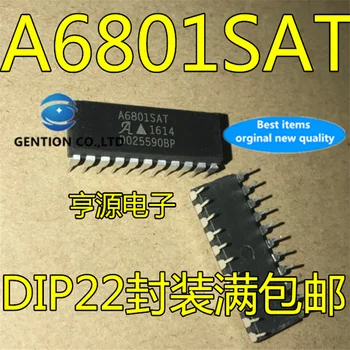 10Pcs A6801 A6801SAT DIP22 na sklade nové a originálne