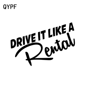 QYPF 15 CM*6,5 CM Zábavné Drive To Ako Prenájom Auta, Styling Príslušenstvo Vinylové polepy Áut Kotúča, C15-2612
